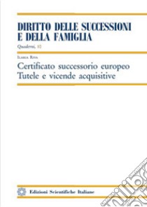 Certificato successorio europeo libro di Riva Ilaria