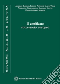 Il certificato successorio europeo libro