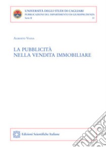 La pubblicità nella vendita immobiliare libro di Viana Alberto