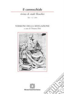 Il cannocchiale. Rivista di studi filosofici (2016). Vol. 1-2: Versioni della rivelazione libro di Dini T. (cur.)