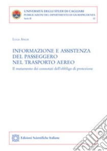 Informazione e assistenza del passeggero nel trasporto aereo libro di Ancis Luca