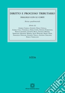 Diritto e processo tributario (2016). Vol. 3 libro