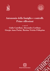 Autonomia della famiglia e controlli. Prime riflessioni libro