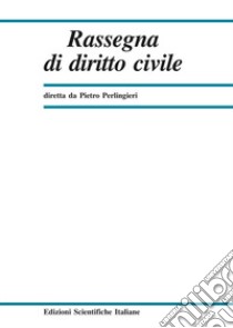 Rassegna di diritto civile (2017). Vol. 4 libro