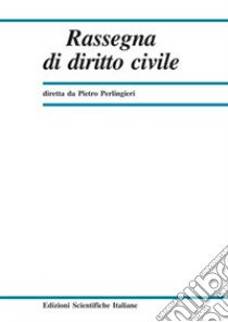 Rassegna di diritto civile (2017). Vol. 3 libro