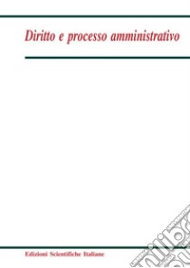 Diritto e processo amministrativo (2017). Vol. 4 libro