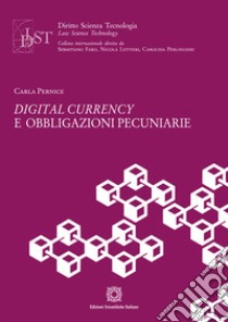 Digital currency e obbligazioni pecuniarie libro di Pernice Carla