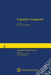 Capacità e incapacità libro di Rossi F. (cur.)