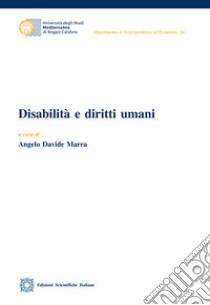 Disabilità e diritti umani libro di Marra A. D. (cur.)