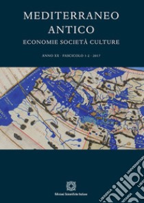 Mediterraneo antico. Economie società culture (2017). Vol. 1-2 libro