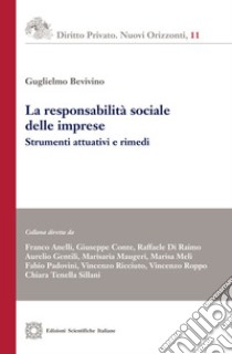 La responsabilità sociale delle imprese. Strumenti attuativi e rimedi libro di Bevivino Guglielmo