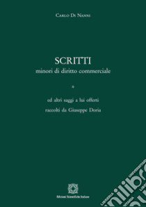 Scritti minori di diritto commerciale libro di Di Nanni Carlo; Doria G. (cur.)