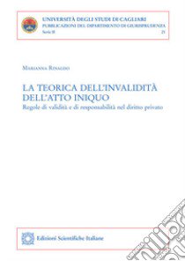 La teorica dell'invalidità dell'atto iniquo libro di Rinaldo Marianna