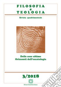 Filosofia e teologia. Rivista quadrimestrale (2018). Vol. 3 libro