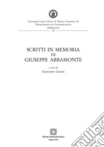 Scritti in memoria di Giuseppe Abbamonte libro di Leone G. (cur.)