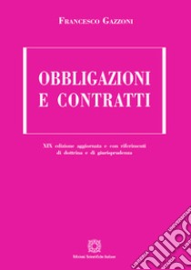 Obbligazioni e contratti libro di Gazzoni Francesco