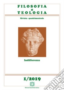 Filosofia e teologia. Rivista quadrimestrale (2019). Vol. 1 libro