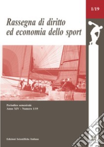 Rassegna di diritto ed economia dello sport (2019). Vol. 1 libro