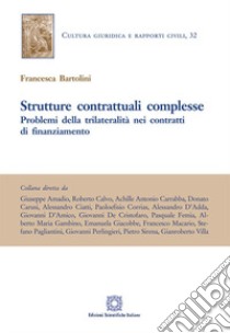 Strutture contrattuali complesse libro di Bartolini Francesca