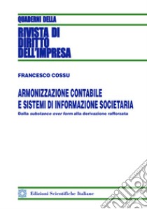 Armonizzazione contabile e sistemi di informazione societaria libro di Cossu Francesco