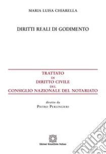 Diritti reali di godimento libro di Chiarella Maria Luisa