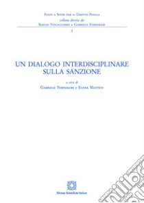 Un dialogo interdisciplinare sulla sanzione libro di Fornasari G. (cur.); Mattevi E. (cur.)