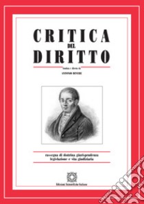 Critica del diritto. Rassegna di dottrina giurisprudenza legislazione e vita giudiziaria (2020). Vol. 1 libro