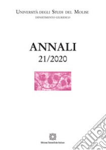 Annali del Dipartimento di scienze giuridico-sociali e dell'amministrazione (2020). Vol. 21 libro