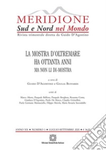 Meridione (2020). Vol. 3: La Mostra d'Oltremare ha ottanta anni ma non li di-mostra (Luglio-Settembre) libro di D'Agostino G. (cur.); Buffardi G. (cur.)