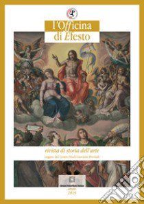 L'officina di Efesto. Rivista di storia dell'arte (2019). Vol. 1 libro