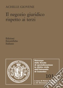 Il negozio giuridico rispetto ai terzi libro di Giovene Achille