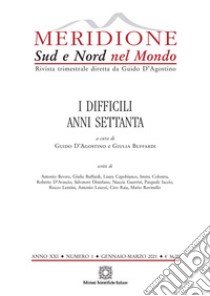 Meridione (2001). Vol. 1: I difficili anni Settanta libro di D'Agostino G. (cur.); Buffardi G. (cur.)