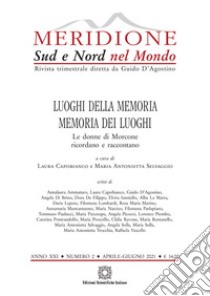 Meridione (2021). Vol. 2: Luoghi della memoria, memoria dei luoghi. Le donne di Morcone ricordano e raccontano (Aprile-Giugno) libro di Capobianco L. (cur.); Selvaggio M. A. (cur.)