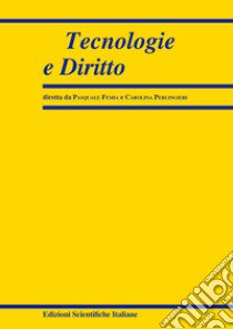 Tecnologie e diritto (2021). Vol. 1 libro