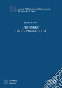 L'esonero da responsabilità libro di Coppo Letizia