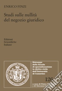 Studi sulle nullità del negozio giuridico libro di Finzi Enrico