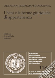 I beni e le forme giuridiche di appartenenza libro di Scozzafava Oberdan Tommaso