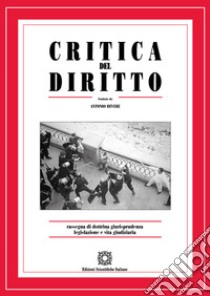 Critica del diritto. Rassegna di dottrina giurisprudenza legislazione e vita giudiziaria (2021). Vol. 2 libro