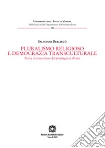 Pluralismo religioso e democrazia transculturale libro di Berlingò Salvatore