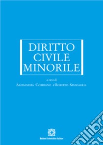 Diritto civile minorile libro di Cordiano Alessandra; Senigaglia Roberto