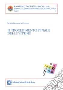 Il procedimento penale delle vittime libro di Cortesi Maria Francesca