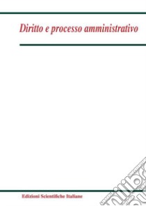 Diritto e processo amministrativo (2022). Vol. 4 libro