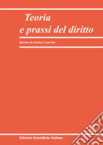 Teoria e prassi del diritto (2022). Vol. 2 libro