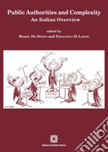 Public Authorities and Complexity. An Italian Overview libro di De Donno M. (cur.); Di Lascio F. (cur.)