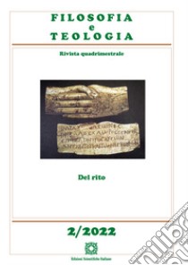 Filosofia e teologia. Rivista quadrimestrale (2022). Vol. 2: Del rito libro