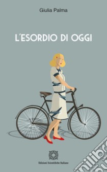 L'esordio di oggi libro di Palma Giulia