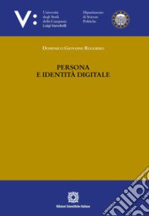 Persona e identità digitale libro di Ruggiero D. G. (cur.)