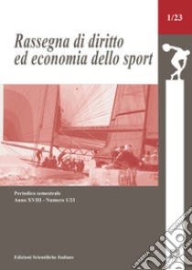 Rassegna di diritto ed economia dello sport (2023). Vol. 1 libro