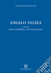 Angelo Falzea libro di D'Amico G. (cur.); Gorassini A. (cur.)