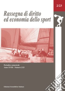 Rassegna di diritto ed economia dello sport (2023). Vol. 2 libro